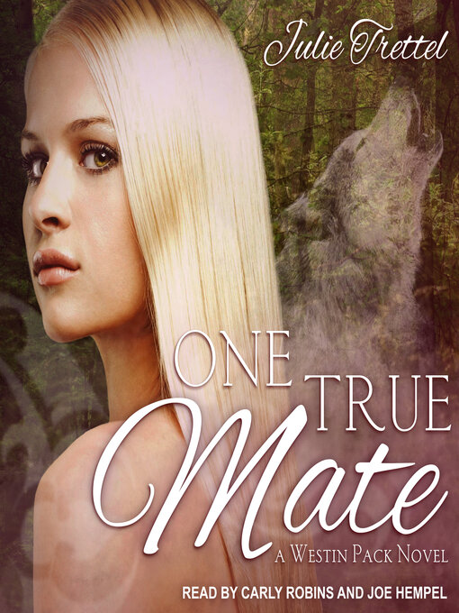 Title details for One True Mate by Julie Trettel - Available